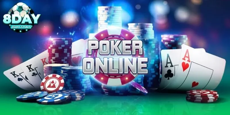 Kỹ năng chơi Pocker online thắng lớn tại 8Day